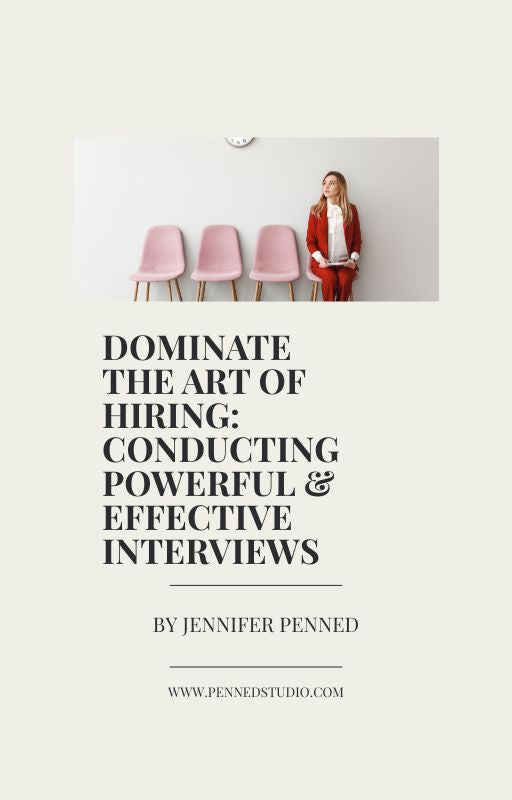 Dominate the Art of Hiring- Interviewing Strategy